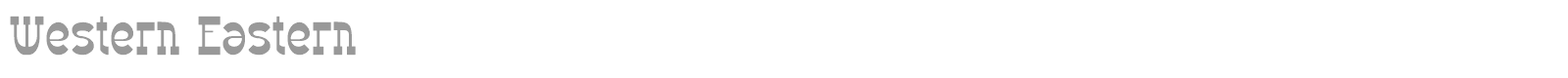 Western Eastern font preview